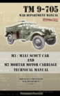 M3 / M3A1 Scout Car and M2 Mortar Motor Carriage Technical Manual - Book