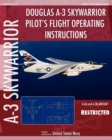 Douglas A-3 Skywarrior Pilot's Flight Operating Instructions - Book