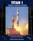 Titan I Missile Weapon System Operation and Organizational Maintenance Manual - Book