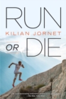 Run or Die - eBook