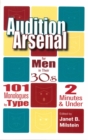 Audition Arsenal for Men in their 30's : 101 Monologues by Type, 2 Minutes & Under - eBook
