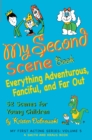 My Second Scene Book : Everything Adventurous, Fanciful, and Far Out!  52 Scenes for Young Children - eBook
