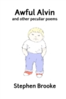 Awful Alvin and Other Peculiar Poems - Book