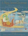 A King James Christmas : Biblical Selections with Illustrations from Around the World - Book
