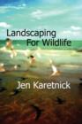 Landscaping for Wildlife - Book