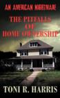 An American Nightmare - The Pitfalls of Home Ownership - Book