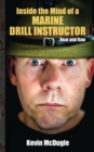Inside the Mind of a Marine Drill Instructor - Book