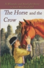 The Horse and the Crow : a Miranda and Starlight Story - Book