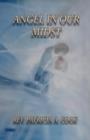 Angel in Our Midst - Book