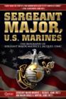 Sergeant Major, U.S. Marines : The Biography of Sergeant Major Maruice J. Jacques, USMC - eBook