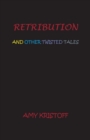 Retribution and Other Twisted Tales - Book