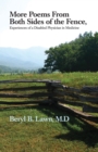 More Poems from Both Sides of the Fence : Experiences of a Disabled Physician in Medicine - Book