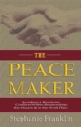 The Peacemaker : Avoiding & Resolving Conflicts Within Relationships, the Church & in the Workplace - Book