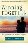 Winning Together : His Needs Matter, Her Needs Are Important - Book