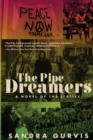 The Pipe Dreamers : A Novel of the Sixties - Book