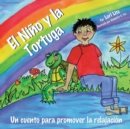 El Nino y la Tortuga : Un cuento para promover la relajacion - Book