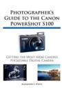 Photographer's Guide to the Canon PowerShot S100 - Book