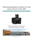 Photographer's Guide to the Leica D-Lux (Typ 109) - Book