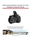 Photographer's Guide to the Nikon Coolpix P610 - Book
