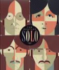 The Beatles Solo : The Illustrated Chronicles of John, Paul, George, and Ringo after the Beatles - Book