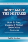 Don't Make the Mistake : How to Start, Manage & Protect Your Online Business - Book