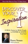 Discover Your Inspiration Special Edition : Real Stories by Real People to Inspire and Ignite Your Soul - Book