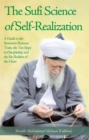 The Sufi Science of Self-Realization : A Guide to the Seventeen Ruinous Traits, the Ten Steps to Discipleship and the Six Realities of the Heart - eBook