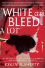 'White Girl Bleed A Lot' - eBook
