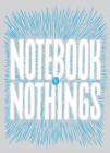 Notebook of Nothings - Book
