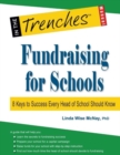 Fundraising for Schools : 8 Keys to Success Every Head of School Should Know - Book