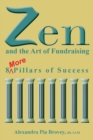 Zen and the Art of Fundraising : 8 More Pillars of Success - Book