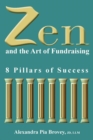 Zen and the Art of Fundraising : 8 Pillars of Success - Book