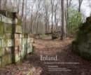 Inland : The Abandoned Canals of the Schuylkill Navigation - Book