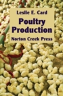 Poultry Production : The Practice and Science of Chickens - Book