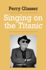 Singing on the Titanic - eBook