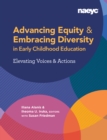 Advancing Equity and Embracing Diversity in Early Childhood Education: Elevating Voices and Actions - Book