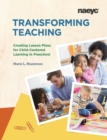 Transforming Teaching : Creating Lesson Plans for Child-Centered Learning in Preschool - Book