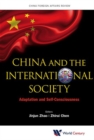 China And The International Society: Adaptation And Self-consciousness - Book