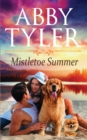 MIstletoe Summer : An Applebottom Small Town Dog Lovers Romance - Book