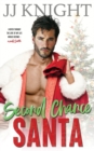 Second Chance Santa : A Holiday Romantic Comedy - Book