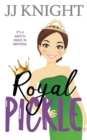 Royal Pickle : A Romantic Comedy - Book