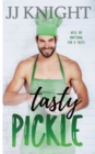 Tasty Pickle : An Opposites Attract Romantic Comedy - Book