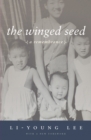 The Winged Seed : A Remembrance - Book