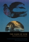 The Oasis of Now : Selected Poems - Book
