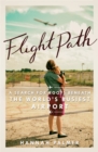 Flight Path : A Search for Roots beneath the World's Busiest Airport - Book