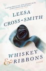 Whiskey & Ribbons : A Novel - Book