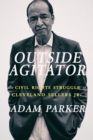 Outside Agitator : The Civil Rights Struggle of Cleveland Sellers Jr. - Book