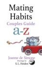 Mating Habits : Couple Guide a-z - Book