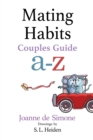 Mating Habits : Couples Guide A-Z - Book