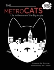 The Metro Cats : Life in the Core of the Big Apple - Book